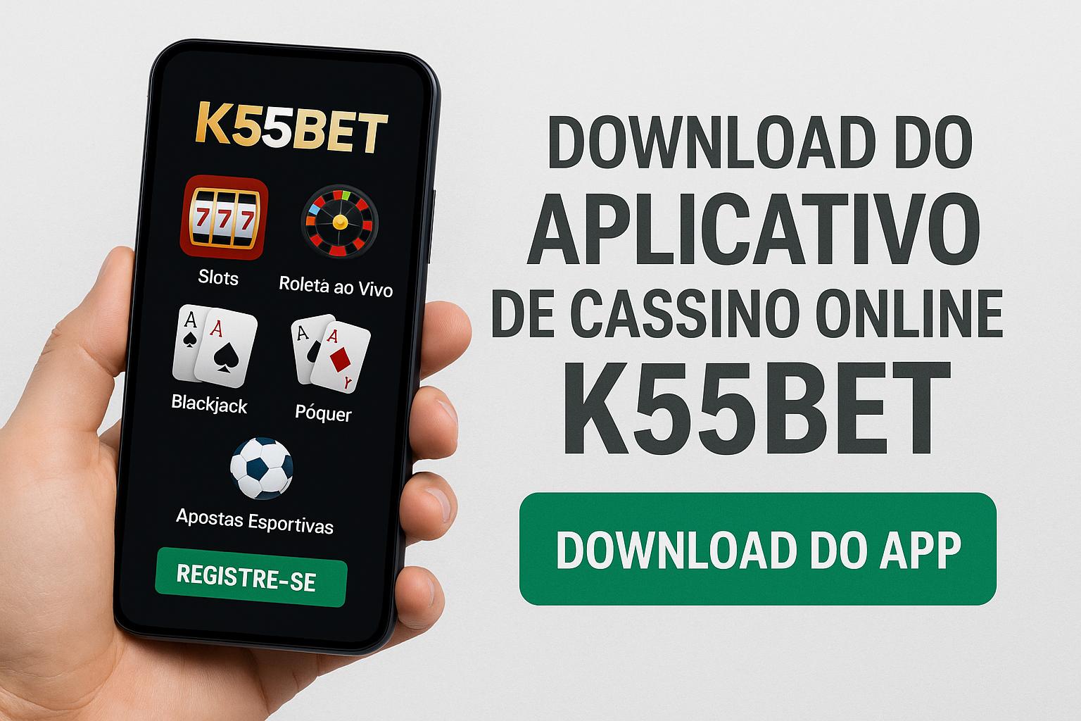 Baixar o K55BET Cassino App